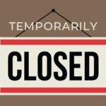 Temporarily closed sign.